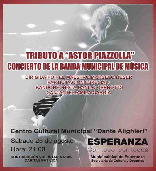 Sabado 25 de Agosto Homenaje a Astor Piazzola  en Esperanza