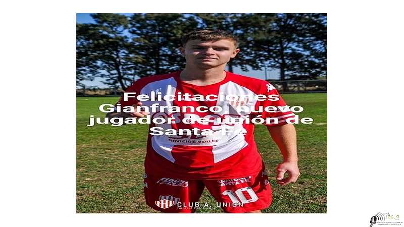 Club Juv Unida de Humboldt felicita a Gianfranco Cabrera, formara parte del plantel de Unión de Sta Fe en 1°