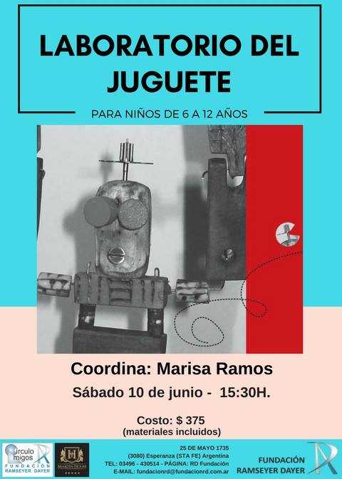 Ramseyer Dayer &nbsp;“Laboratorio del juguete”. Para niños de 6 a 12 años.Coordina:&nbsp;Marisa Ramos&nbsp;