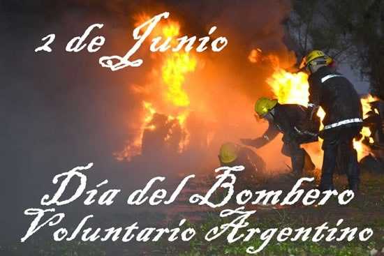  2 de junio de 2017 “Día Nacional del Bombero Voluntario” Aqui actos a realizar