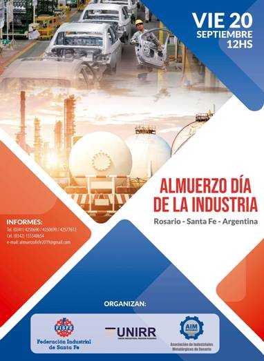 ALMUERZO ANUAL DÍA DE LA INDUSTRIA ,  para ir agendando 20 de Septiembre de 2019, a las 12 Hs., en la ciudad de Rosario.   