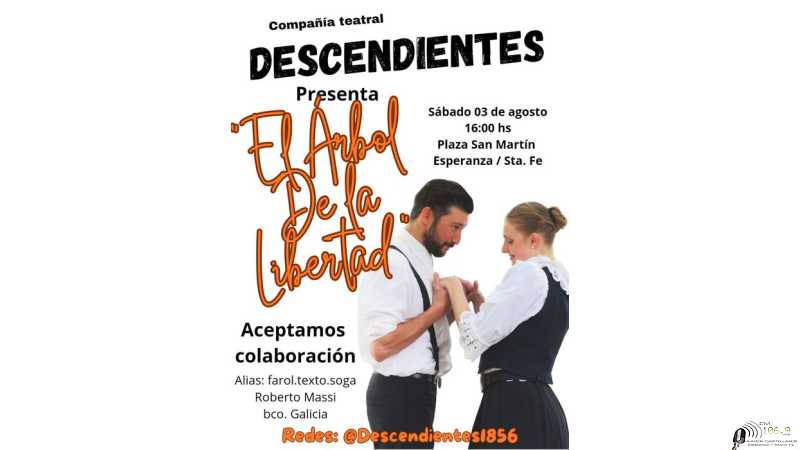 Sábado 03 de agosto a las 16 hs en Plaza San Martín de Esperanza la compañía teatral Descendientes