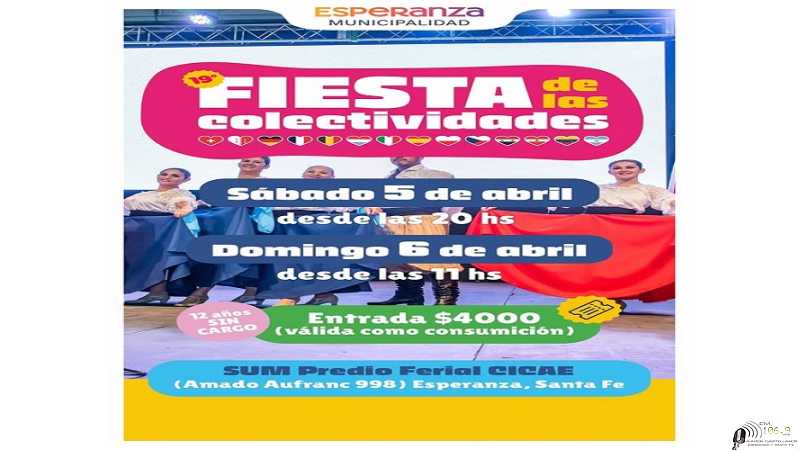 Reservá estas fechas 5 y 6 de abril  participa de la FIESTA DE LAS COLECTIVIDADES!!!