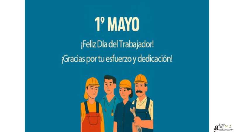 Feliz dia a todos los trabajadores