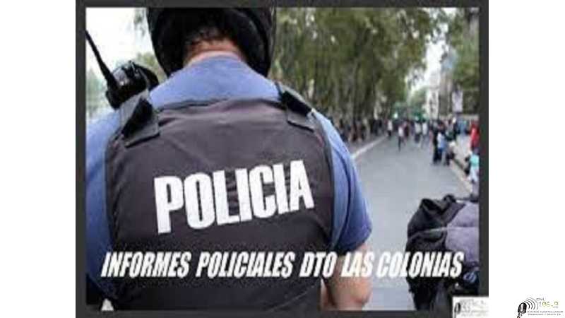 Informes policiales Dto Las Colonias
