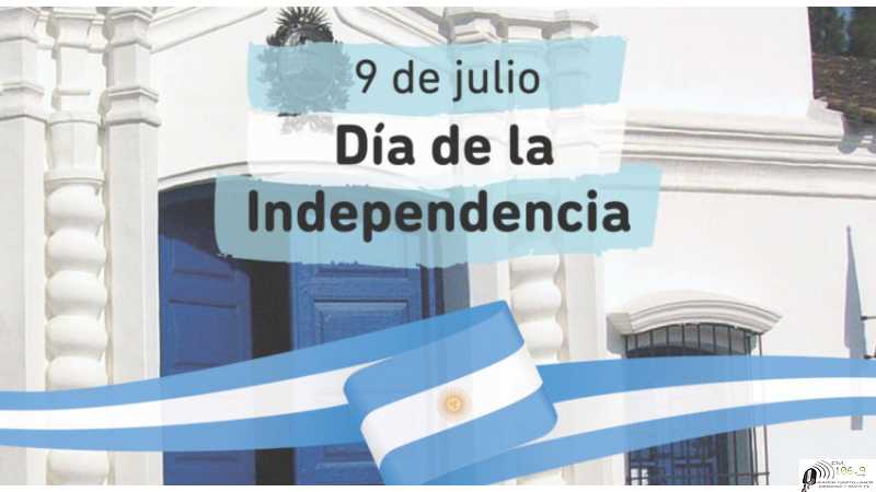 Feliz Dia de la Independencia Argentina - 9 de julio de 1816 - 2025